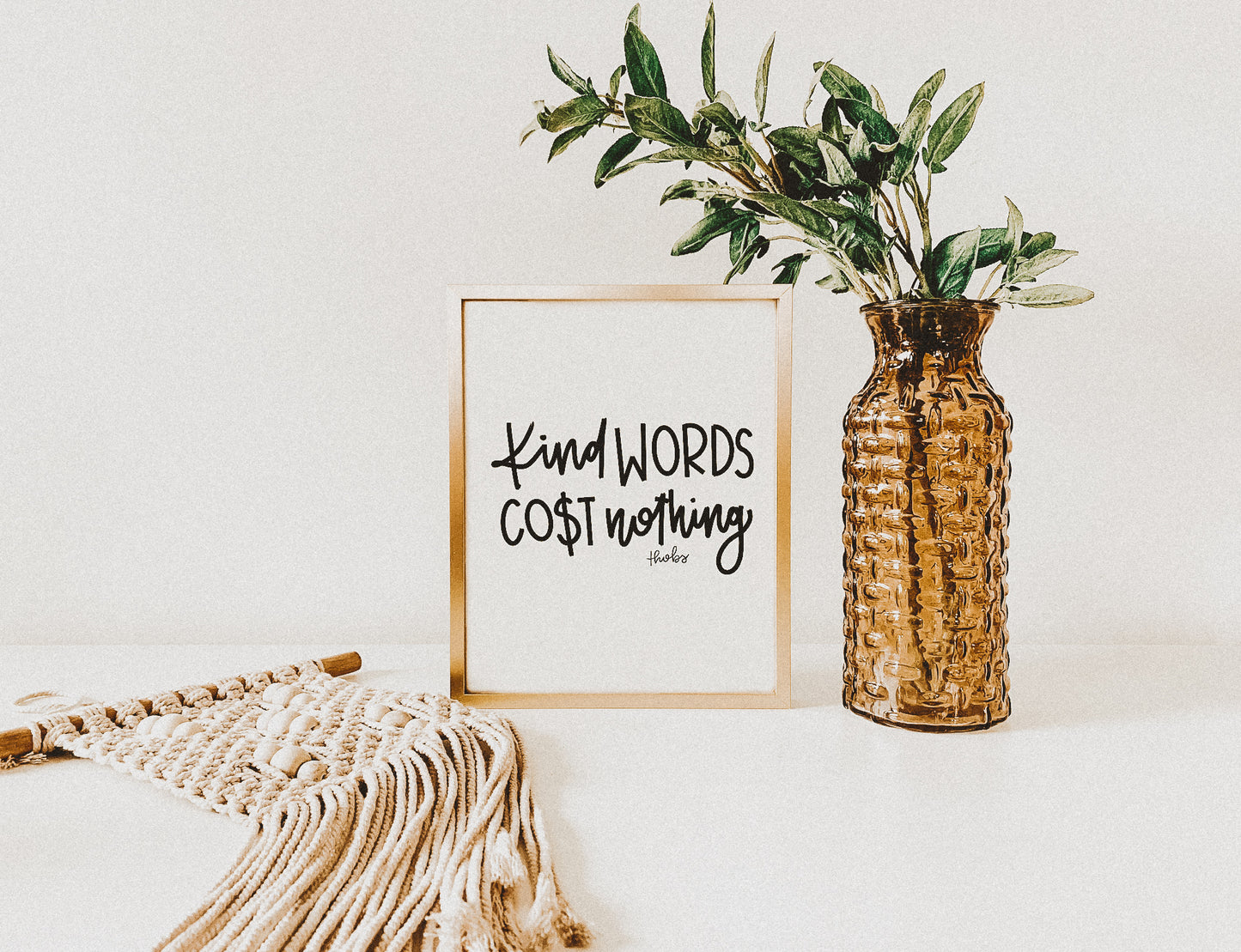 Kind Words Co$t Nothing Print